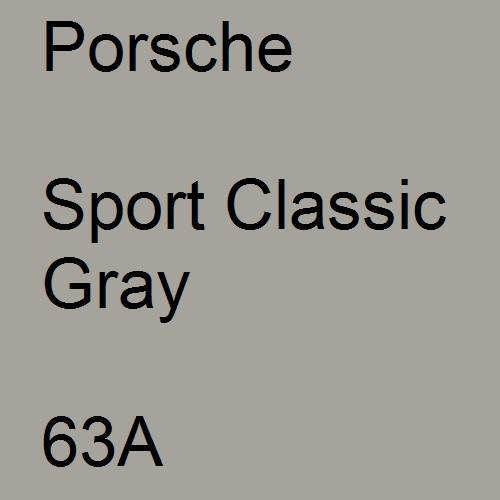 Porsche, Sport Classic Gray, 63A.
